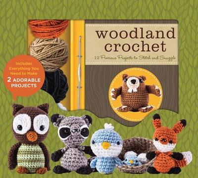 Woodland Crochet: 12 Precious Projects to Stitch and Snuggle - Rask, Kristen