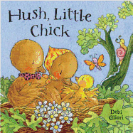 Woodland Tales: Hush, Little Chick