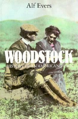 Woodstock: History of an American Town - Evers, Alf