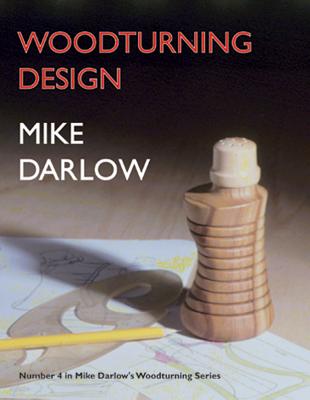 Woodturning Design - Darlow, Mike