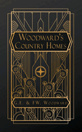 Woodward?s Country Homes