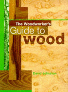 Woodworker's Guide to Wood