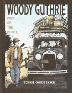 Woody Guthrie: Poet of the People