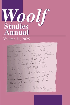 Woolf Studies Annual Volume 31 - Hagen, Benjamin D (Editor)