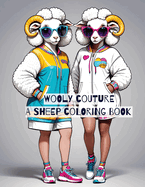 Wooly Couture: A Sheep Coloring Book