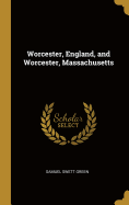 Worcester, England, and Worcester, Massachusetts