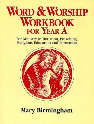Word and Worship Workbook: Year A - Birmingham, Mary
