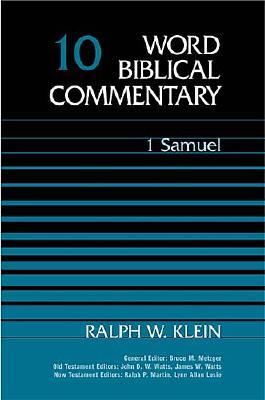 Word Biblical Commentary: 1 Samuel - Klein, Ralph W.