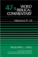 Word Biblical Commentary: Hebrews 9-13