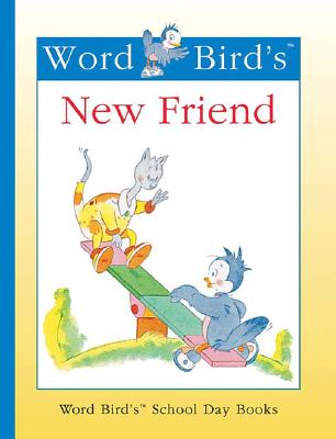 Word Bird's New Friend - Moncure, Jane Belk