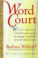 Word Court - Wallraff, Barbara, and Prose, Francine