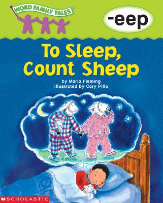 Word Family Tales (-Eep: To Sleep, Count Sheep) - Fleming, Maria
