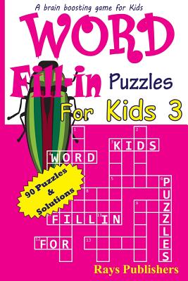 Word Fill-in Puzzles for Kids 3 - Jaja Media, and Rays Publishers