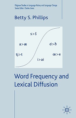 Word Frequency and Lexical Diffusion - Phillips, B