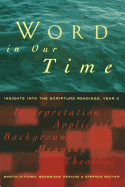 Word in Our Time: Insights into the Scripture Readings, Year C
