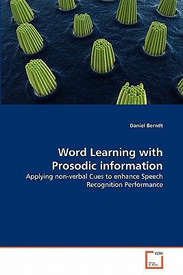 Word Learning with Prosodic information - Berndt, Daniel