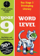 Word Level: Year 9: Spelling Activities for Literacy Lessons - Barker, Ray, and Moorcroft, Christine