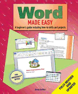 Word Made Easy: A Beginner's Guide to How-to Skills and Projects