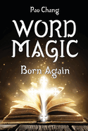 Word Magic: Born Again
