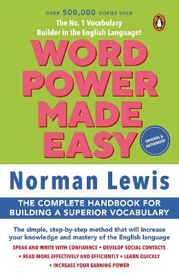 Word Power Made Easy: | Over a million copies sold Worldwide | With Self Assessment Activities | Ideal For IELTS & TOEFL Preparations - Lewis, Norman