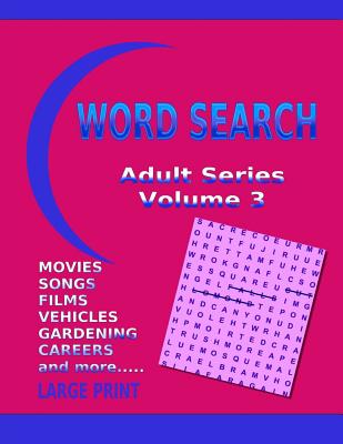 Word Search Adult Series Volume 3: Large Print - Dennan, Kaye