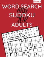 Word Search And Sudoku For Adults: 100+ Puzzles For Adults & Seniors (Volume: 9)
