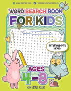 Word Search Books for Kids Ages 4-8: Circle a Word Puzzle Books Word Search for Kids Ages 4-8 Grade Level Preschool, Kindergarten - 3