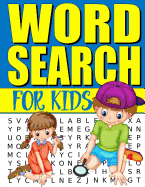 Word Search for Kids: 50 Easy Large Print Word Find Puzzles for Kids: Jumbo Word Search Puzzle Book (8.5"x11") with Fun Themes!