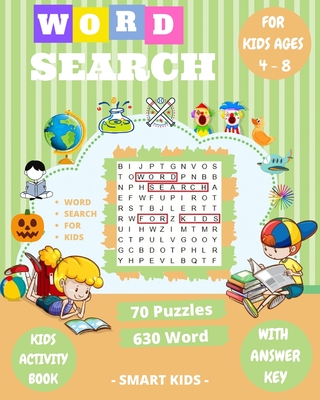 Word Search for Kids Ages 4-8: 70 Large Print Kids Word Find Puzzles, Search & Find, Word Puzzles, and More, Improve Spelling, Vocabulary, and Memory For Kids! - You, Someone Loves