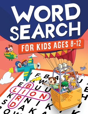Word Search for Kids Ages 8-12: Awesome Fun Word Search Puzzles With Answers in the End - Sight Words Improve Spelling, Vocabulary, Reading Skills for Kids with Search and Find Word Search Puzzles (Kids Ages 8, 9, 10, 11, 12 Activity Book) - Jam Books, Word, and Press, Kc, and Trace, Jennifer L