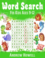 Word Search for Kids Ages 9-12: Improve Spelling, Vocabulary, and Memory for Kids!