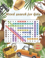 Word Search for Kids: Word Searches for kids ..Ages 6 to 8, Kindergarten, Activity Pad, Search & Find Word, Fun and Educational Word Search