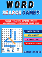 Word Search Games - Puzzles: Puzzle For Adults Experts Difficult Challenging Extreme Puzzle Games Brain