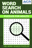 Word Search on Animals: 100 word search Puzzles