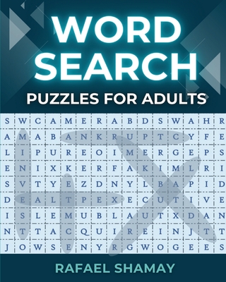 Word Search Puzzle Book for Adults: Relaxing Big Font Wordfind, Anti-Eye Strain, Puzzle Book for Adults, Seniors to Have Fun and Relax with Solutions. - Shamay, Rafael