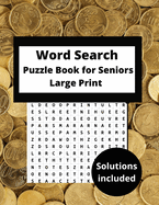 word search puzzle books for seniors large print: word find puzzle book funny word search adults Hours of Fun Keep your brain active A Funny big Word search Puzzle book for Seniors, Adults Clever kids Teens and all other Puzzle Fans muliti themed