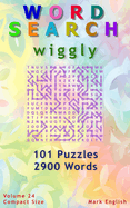 Word Search: Wiggly, 101 Puzzles, 2900 Words, Volume 24, Compact 5"x8" Size