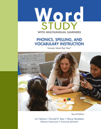 Word Study with Multilingual Learners: Phonics, Spelling, and Vocabulary Instruction