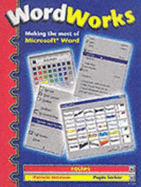 Word Works: Textbook: Making the Most of Microsoft Word