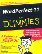 WordPerfect 11 for Dummies - Young, Margaret Levine, and Kay, David C, and Wagner, Richard
