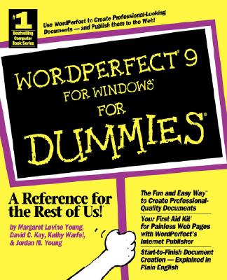 WordPerfect 9 for Windows for Dummies - Young, Margaret Levine, and Kay, David C, and Warfel, Kathy