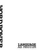 WordPower: Language as Medium: 1: Book I