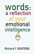 Words: a reflection of your emotional intelligence