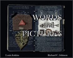 Words and Pictures - Jenkins, Louis, and Johnson, Richard C