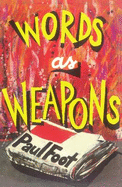 Words as Weapons: Selected Writing, 1980-1990