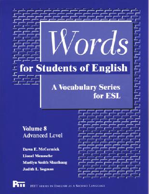 Words for Students of English: A Vocabulary Series for ESL - McCormick, Dawn E, and Menasche, Lionel, and Slaathaug, Marilyn Smith