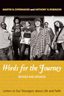 Words for the Journey: Letters to Our Teenagers about Life and Faith, Revised and Updat
