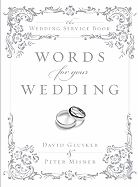 Words for Your Wedding: The Wedding Service Book