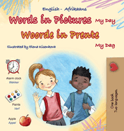 Words in Pictures - My Day (English Afrikaans Bilingual Children's Book)
