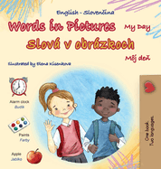 Words in Pictures - My Day (English Slovak Bilingual Children's Book)